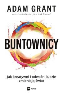 Buntownicy, Adam Grant