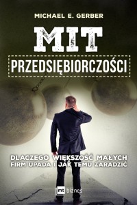 Mit przedsiębiorczości, Michael Gerber