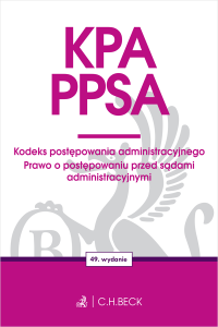 KPA. PPSA. Kodeks postępowania administracyjnego. Prawo o postępowaniu przed sądami administracyjnymi.